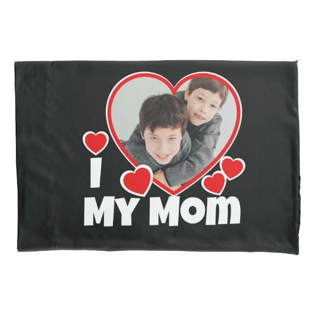 I Heart My Mom Personalized Photo Pillow Case (Front)