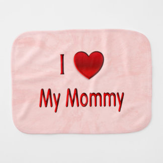 I Heart My Mommy Baby Burp Cloth