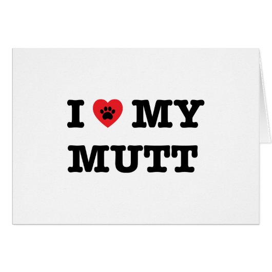 I Heart My Mutt (Front Horizontal)