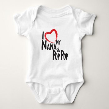 I Heart My Nana And Pop Pop  Love My Grandparents Baby Bodysuit by ginjavv at Zazzle