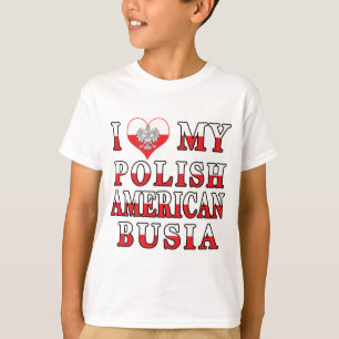 I Heart My Polish American Busia T-Shirt