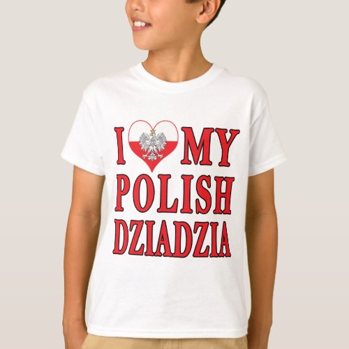 I Heart My Polish Dziadzia T_Shirt