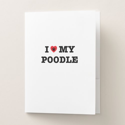 I Heart My Poodle Pocket Folder