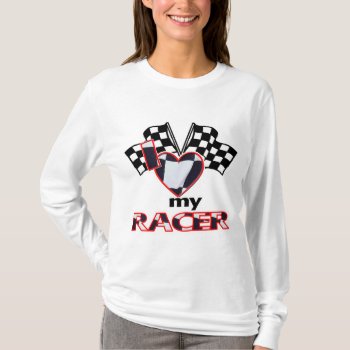 I Heart My Racer T-shirt by onestopraceshop at Zazzle