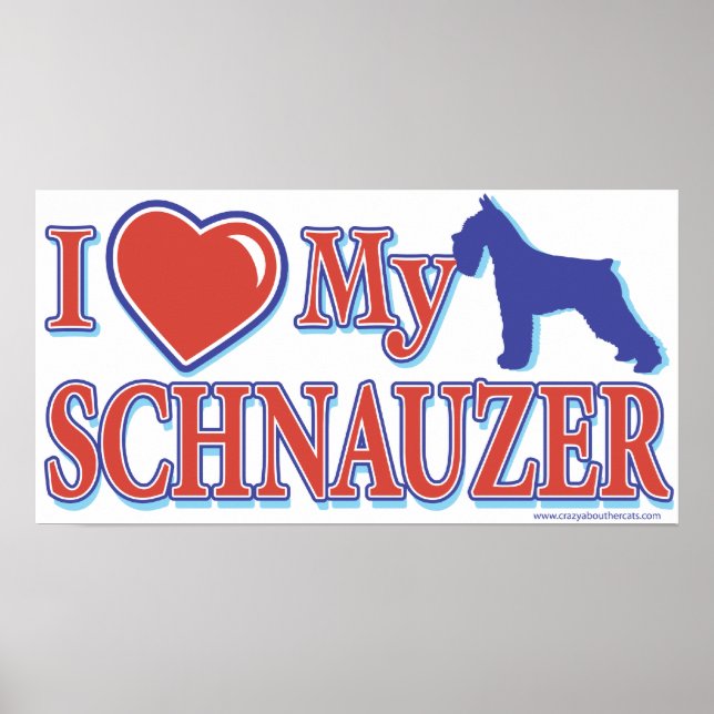 I Heart My Schnauzer Poster (Front)