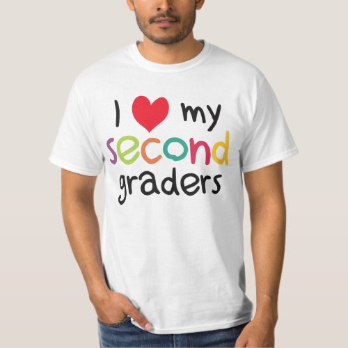 I Heart My Second Graders Teacher Love T_Shirt