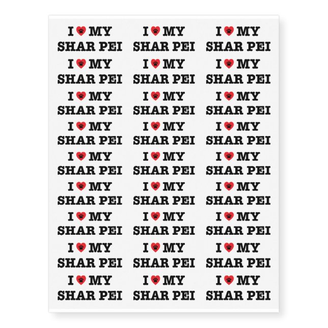 I Heart My Shar Pei Temporary Tattoos (Front)