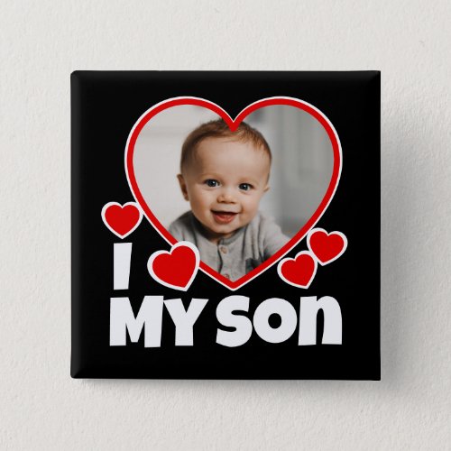 I Heart My Son Personalized Photo Button