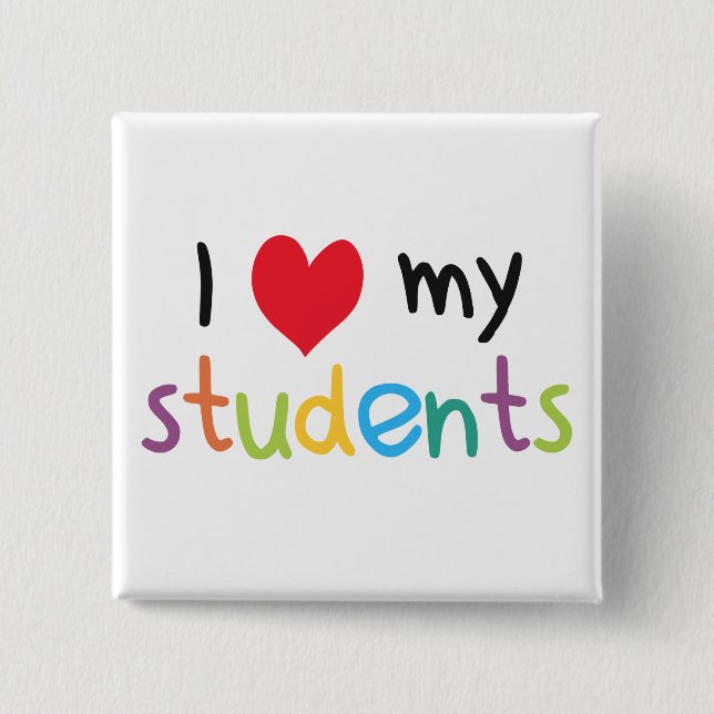 I Heart My Students Teacher Love Pinback Button (Front)