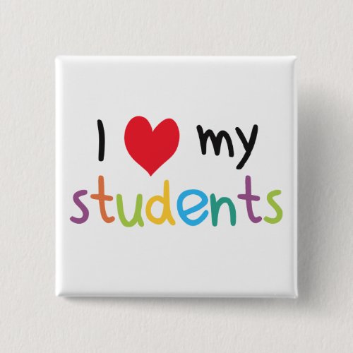 I Heart My Students Teacher Love Pinback Button