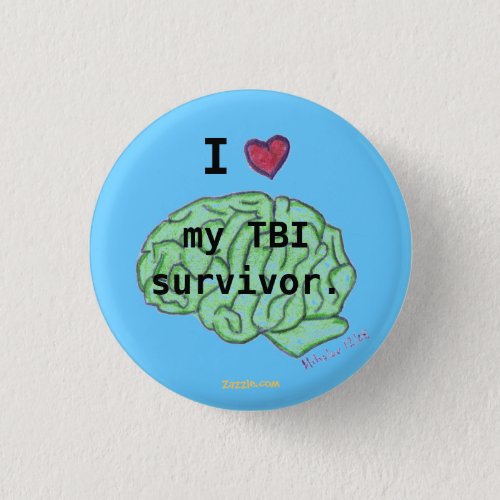I heart my TBI survivor button