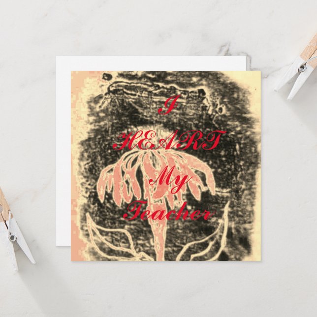 "I Heart My Teacher"  appreciation postcard (Front/Back In Situ)