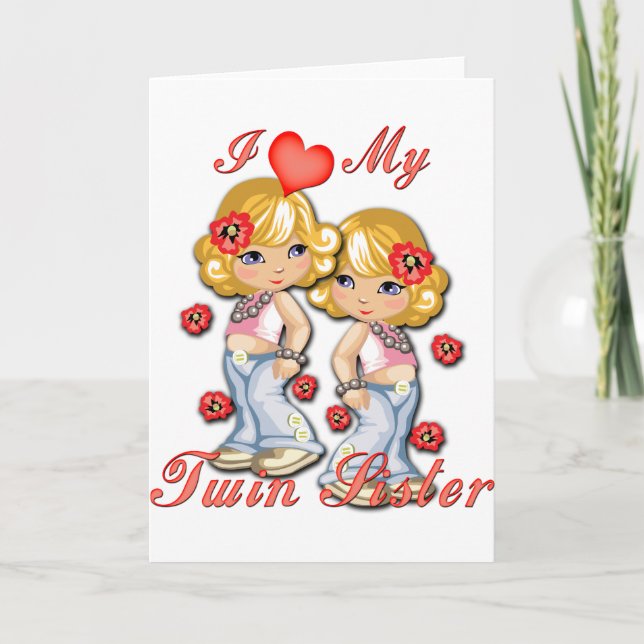 I (Heart) my Twin Sister Card (Front)