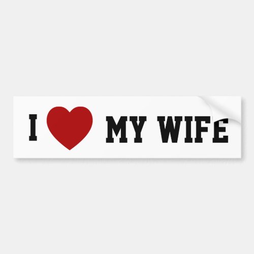 I heart My Wife _ bumper sticker