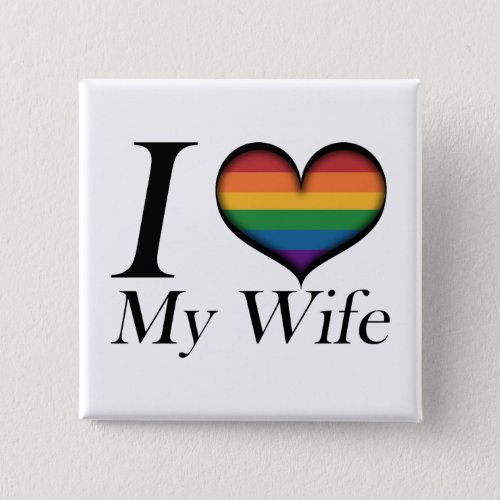 I Heart My Wife Lesbian Pride Typography Button