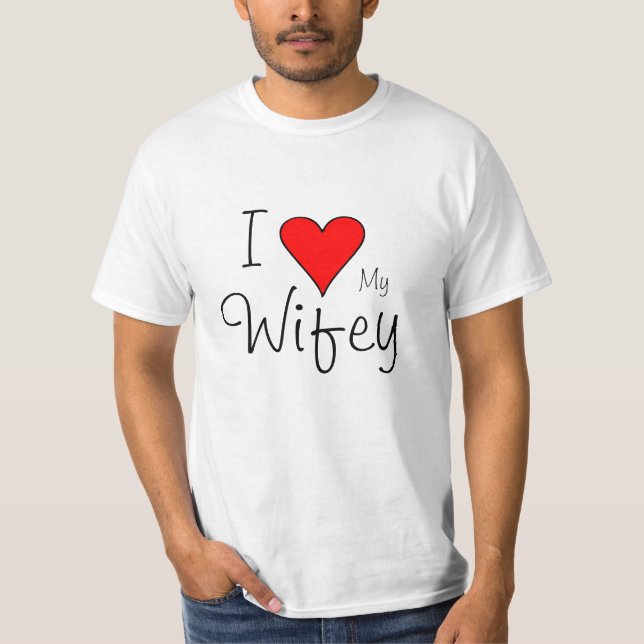 I heart my wifey T-Shirt (Front)