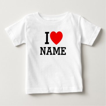 I Heart Name Baby T-Shirt