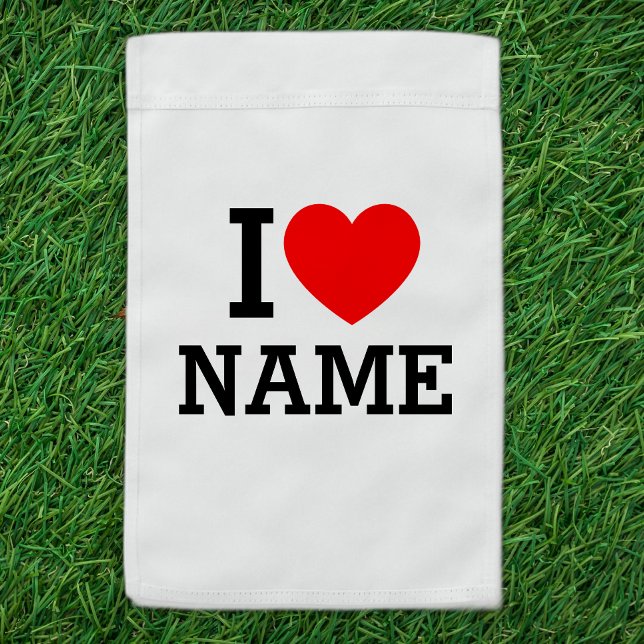 I Heart Name Garden Flag (Creator Uploaded)