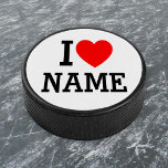 I Heart Name Hockey Puck<br><div class="desc">Write your desired Name or Text on the name Section.</div>
