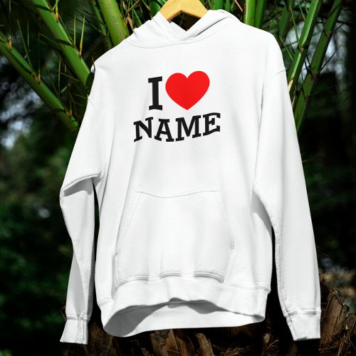 I Heart Name Hoodie