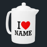 I Heart Name Teapot<br><div class="desc">Write your desired Name or Text on the name Section.</div>