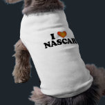 I (heart) NASCAR Shirt<br><div class="desc">Here's a cute sweater for your dog that speaks to who you are. Catch someone's eye and begin a conversation.</div>