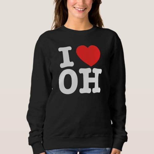 I Heart Ohio OH Love Pullover Hoodie