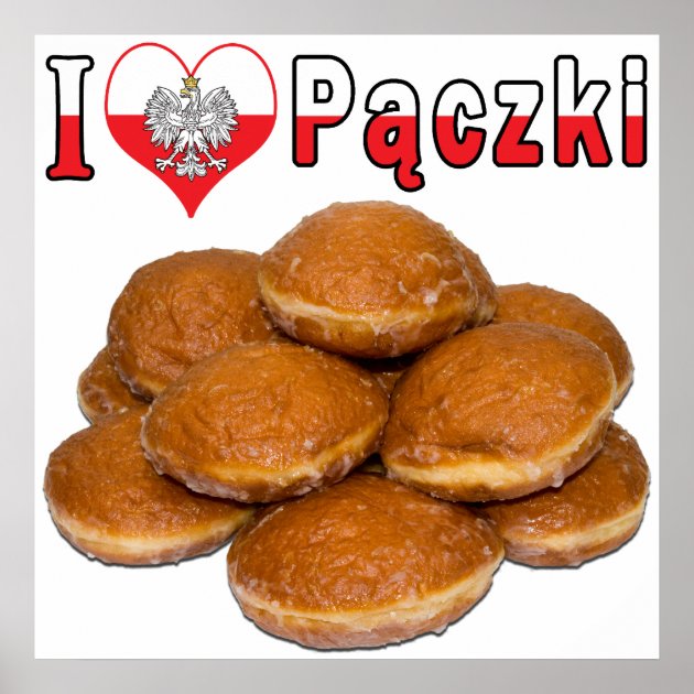 Polish Cooking I Heart Paczki Polish Food Poster Zazzle com