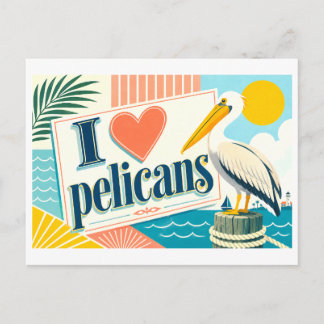 "I [Heart] Pelicans" Postcard