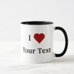 I Heart (personalize) mug<br><div class="desc">Customize your own I Heart mug with a person's name, a favorite food, pet, hobby, or anything else you love! Just enter the text of whatever or whoever you love for your own Custom I Heart mug!</div>