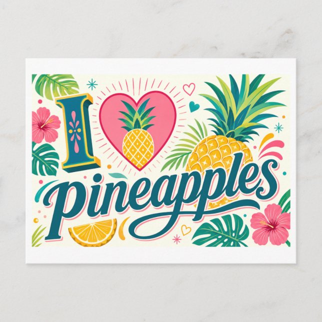"I [Heart] Pineapples" Postcard (Front)