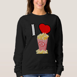 I heart popcorn I love popcorn word favorite sna Sweatshirt
