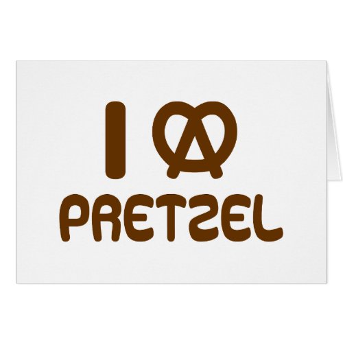 I Heart Pretzel Greeting Card