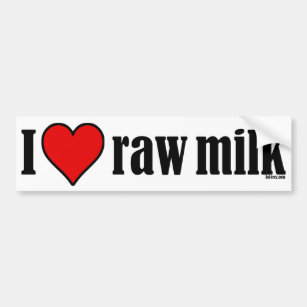 I Heart Raw Milk Bumper Sticker