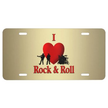 I Heart Rock & Roll License Plate by EyeHeart at Zazzle