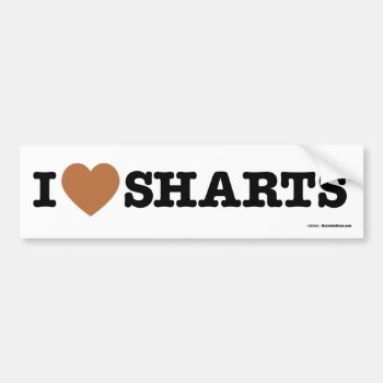 I Heart Sharts Bumper Sticker by BastardCard at Zazzle