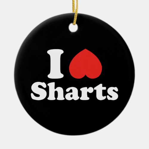 I Heart Sharts Ping Pong Ball Ceramic Ornament