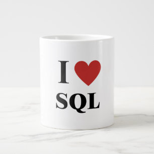 I Heart SQL Giant Coffee Mug