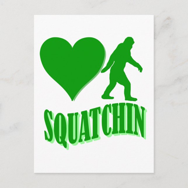 I heart squatchin postcard (Front)