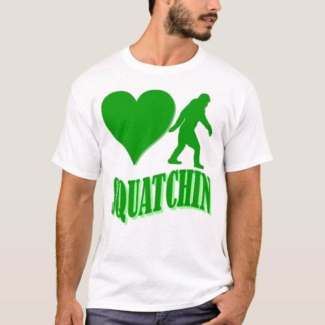 I heart squatchin T-Shirt (Front)