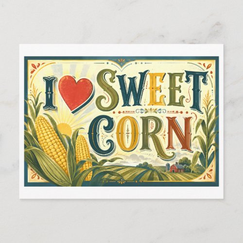"I [Heart] Sweet Corn" Postcard