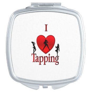 I Heart Tap Dance Compact Mirror by EyeHeart at Zazzle