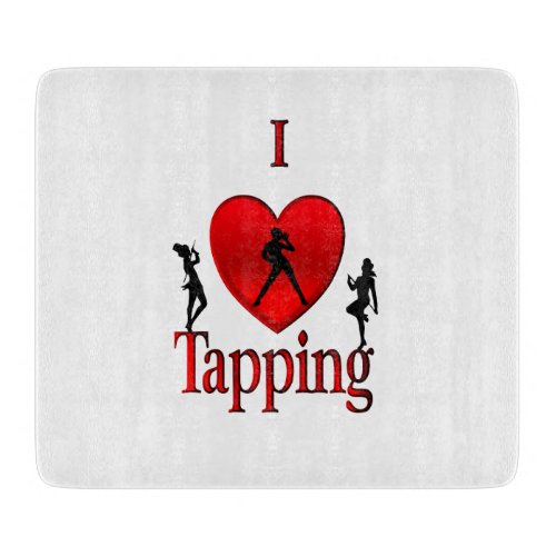 I Heart Tap Dance Cutting Board