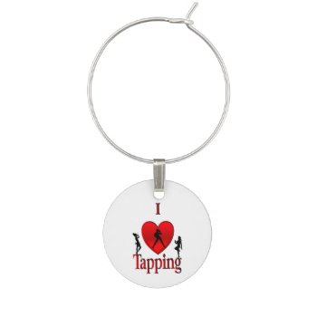 I Heart Tap Dance Wine Charm by EyeHeart at Zazzle