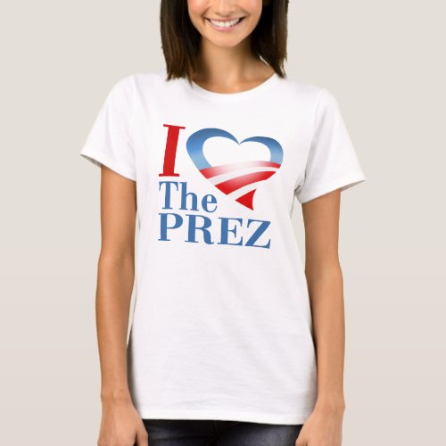 I Heart The Prez T_Shirt