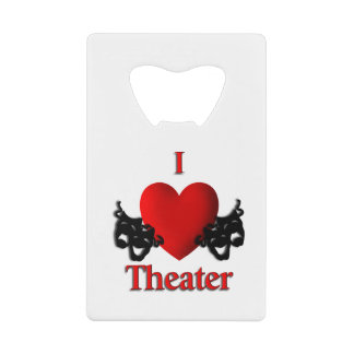 I Heart Theater Credit Card Bottle Opener