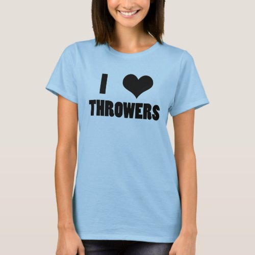 I Heart Throwers Track and Field Thrower Shirt