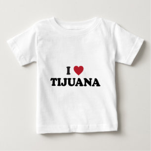 I Heart Tijuana Mexico Baby T-Shirt