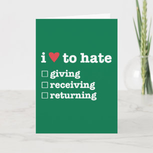 i heart to hate giving/receiving/returning holiday card