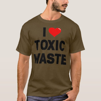 I HEART Toxic Waste T-Shirt